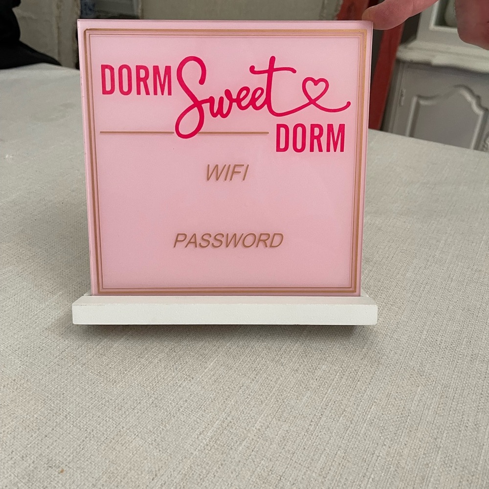 Dorm Sweet Dorm wifi sign.